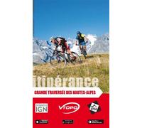 Grande traversee des hautes-alpes - Collectif - Vtopo - broché - Guide