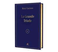 Grande triade (la) - René Guénon - Albouraq - relié - Essai