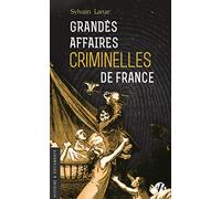 Grandes Affaires criminelles de France