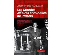 Les grandes affaires criminelles de Poitiers