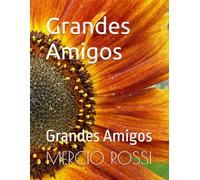 Grandes Amigos: Grandes Amigos