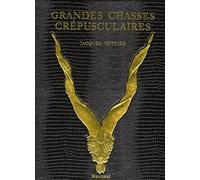 Grandes chasses crépusculaires