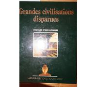Grandes Civilisations Disparues