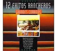 Grandes Corridos - 12 Exitos Rancheros
