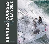Grandes courses à la voile racontées à tous