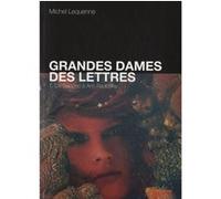 Grandes dames des lettres t1 Michel Lequenne (Auteur)