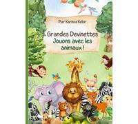 Grandes Devinettes: Jouons avec les animaux !
