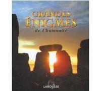 Grandes énigmes de l'humanité Collectif (Auteur)