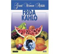 Grandes femmes artistes : Frida Kahlo