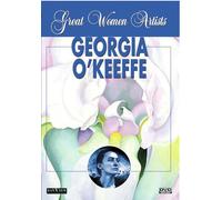 Grandes femmes artistes : Georgia O'Keefe