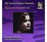 Grandes Femmes Pianistes, Vol. 4 - Guiomar Novaes