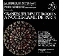 Grandes Heures Liturgiques À Notre-Dame de Paris (les)
