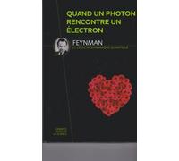 Grandes Idées De La Science - Fenman Et L'électrodynamique Quantique