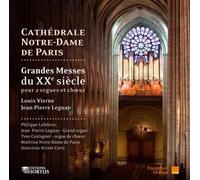 Grandes messes du XXème siècle pour 2 orgues et choeur CD