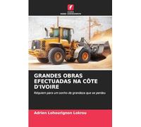 Grandes Obras Efectuadas Na Côte d'Ivoire