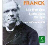 Franck, C. - Grandes oeuvres pour orgue