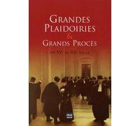 Grandes plaidoiries et grands proces