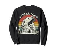 Grandes Pyrénées, je t'entends, je n'écoute tout simplement pas, Yawning Dog Sweatshirt