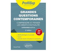 Grandes questions contemporaines: Comprendre et penser les débats d'actualité
