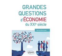 Grandes Questions D'économie Du Xxie Siècle