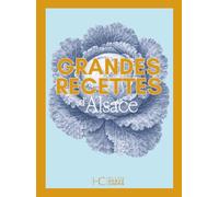 Grandes recettes d'Alsace