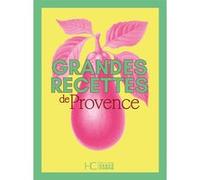 Grandes recettes de Provence Collectif (Auteur)