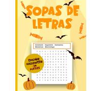 Grandes Sopas de Letras de Halloween para Niños: Mas de 50 divertidos desafíos para estimular concentración y vocabulario en niños de 6 a 12 años