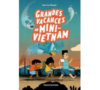 Grandes vacances au mini-Vietnam