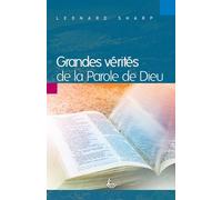 Grandes Vérités De La Parole De Dieu