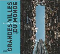 Grandes villes du monde racontées aux enfants - Philippe Godard - La Martiniere Jeunesse - relié - Document jeunesse dès 9 ans