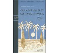 Grandes Villes et Systemes de Parcs - Jean-Claude Nicolas Forestier - Leclerc - Norma - Livre