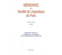 Grandes Voies Et Chemins De Traverse De La Sémantique Cognitive