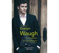 Evelyn Waugh – Grandeur et décadence – Roman – Broché