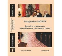 Grandeur et décadence de l'aristocratie chez Marcel Proust - Marjolaine Morin - Orion Eds - broché - Essai