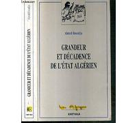 Grandeur et décadence de l'Etat algérien