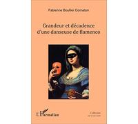 Grandeur et décadence d'une danseuse de Flamenco