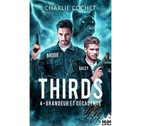 Grandeur et décadence: Thirds, T4