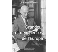 Grandeur Et Décadences De L'europe
