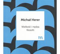 Grandeur et misère de la philosophie - Michal Herer (Buch auf Polnisch)