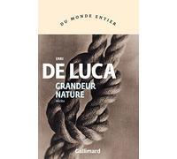 Erri De Luca, traduit par Danièle Valin – Grandeur nature – Roman – Broché – Gallimard