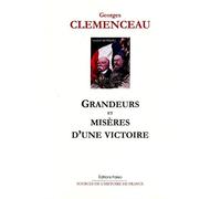 Grandeurs et misères d'une victoire. - Georges Clemenceau - Paleo Eds - relié - Etude