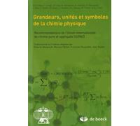 Grandeurs, unités et symboles de la chimie physique: Recommandations de L'Union Internationale de Chimie Pure et Appliquée (IUPAC)