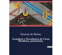 Grandeza Y Decadencia De César Birotteau, Perfumista.