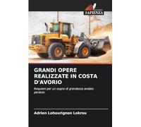 Grandi Opere Realizzate in Costa d'Avorio