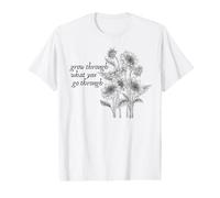 Grandir à Travers ce Que Vous traversez - Esthétique de la santé mentale T-Shirt Graphique avec Valeur