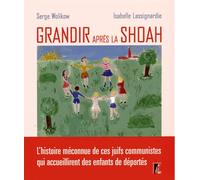 Grandir après la Shoah Dessins d'enfants de déportés - Serge Wolikow - Atelier Ed De L' - broché - Essai