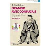 Grandir avec Confucius Cyrille Javary (Auteur)
