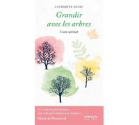 Catherine Davau – Grandir avec les arbres – Conte spirituel – Groupe Eyrolles