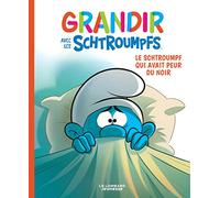 Grandir avec les Schtroumpfs - Tome 1 - Le Schtroumpf qui avait peur du noir