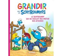 Grandir Avec Les Schtroumpfs Tome 12 - Le Schtroumpf Qui Ne Voulait Pas Prêter Ses Affaires